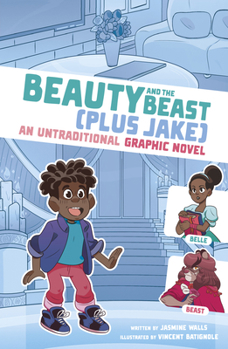 Paperback Beauty and the Beast (Plus Jake): An Untraditional Graphic Novel Book