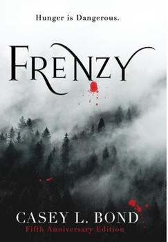 Frenzy - Book #1 of the Frenzy