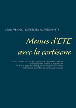 Menus d'Été Avec La Cortisone (French Edition)
