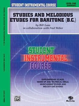 Paperback Student Instrumental Course Studies and Melodious Etudes for Baritone (B.C.): Level I Book