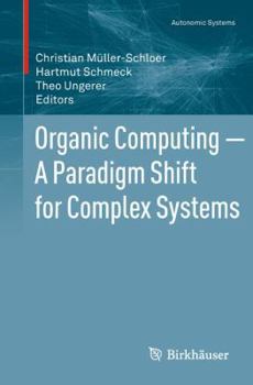 Paperback Organic Computing -- A Paradigm Shift for Complex Systems Book