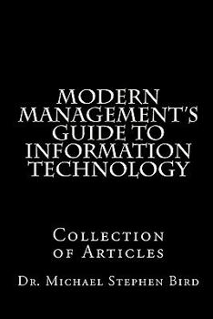 Paperback Modern Management's Guide to Information Technology: Collection of Articles Book