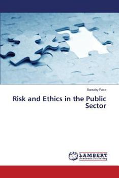 Paperback Risk and Ethics in the Public Sector Book