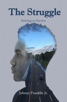 Paperback The Struggle: Striving to Survive Book