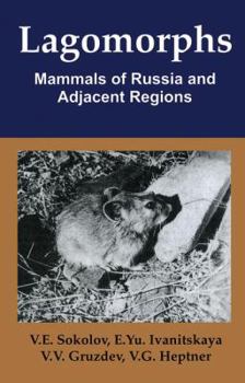 Lagomorphs: Mammals of Russia and Adjacent Regions