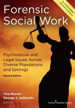 Paperback Forensic Social Work: Psychosocial and Legal Issues Across Diverse Populations and Settings Book