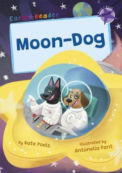 Paperback Moon-Dog: (Purple Early Reader) (Maverick Early Readers) Book