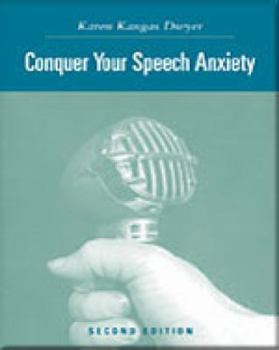 Paperback Conquer Your Speech Anxiety: Learn How to Overcome Your Nervousness about Public Speaking (with CD-ROM and Infotrac) [With CDROM and Infotrac] Book