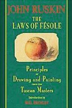 Paperback The Laws of Fesole: Principles of Drawing and Painting from the Tuscan Masters Book