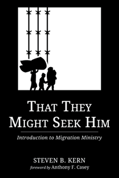 Paperback That They Might Seek Him: Introduction to Migration Ministry Book