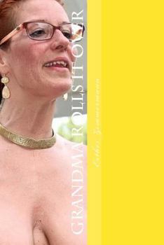 Paperback Grandma Rolls It Over: You and My Grandmother? Book