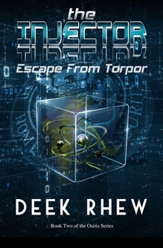 Paperback The Injector: Escape From Torpor Book