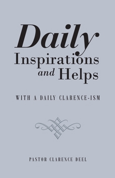 Paperback Daily Inspirations and Helps: With a Daily Clarence-Ism Book