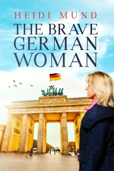 Paperback The Brave German Woman Book