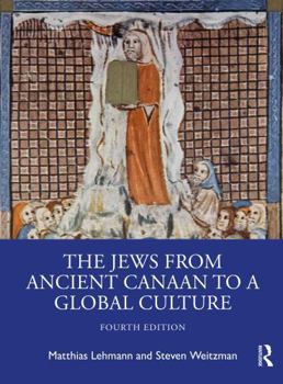 Paperback The Jews from Ancient Canaan to a Global Culture Book