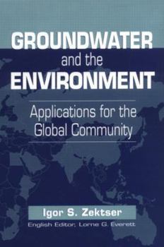 Hardcover Groundwater and the Environment: Applications for the Global Community Book