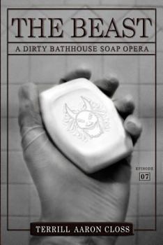 Paperback The Beast: A Dirty Bathhouse Soap Opera (Episode 07) Book