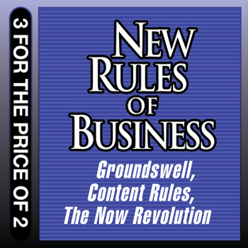 Audio CD New Rules for Business: Groundswell Expanded and Revised Edition; Content Rules; The Now Revolution Book