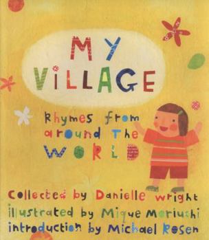 Hardcover My Village: Rhymes from Around the World Book