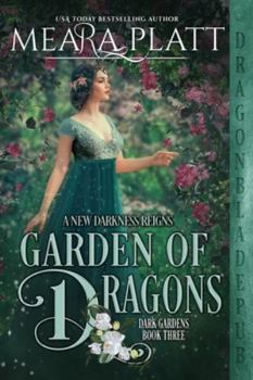 Garden of Dragons - Book #3 of the Dark Gardens