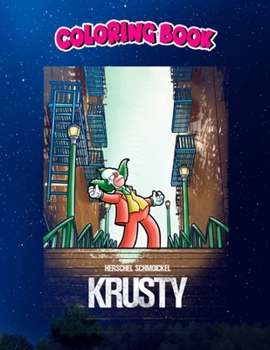 Coloring Book: Krusty, Children Coloring Book, 100 Pages to Color
