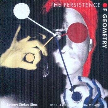 Paperback The Persistence of Geometry: Form, Content, and Culture in the Collection of the Cleveland Museum of Art Book