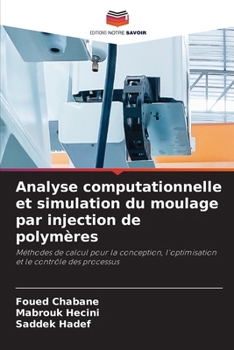 Analyse computationnelle et simulation du moulage par injection de polymères (French Edition)