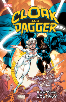 Cloak and Dagger: Agony and Ecstasy - Book #7 of the Cloak and Dagger (Collected Editions)