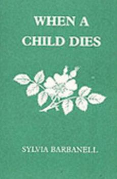 Paperback When a Child Dies Book