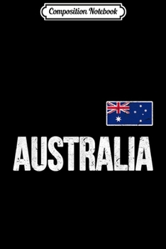 Paperback Composition Notebook: Australia Australian Flag Gift Love Home Souvenir Journal/Notebook Blank Lined Ruled 6x9 100 Pages Book