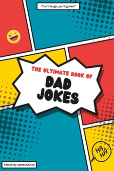 Paperback The Ultimate Book of Dad Jokes: 2023 Edition Book