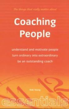 Paperback The Things That Really Matter about Coaching People Book