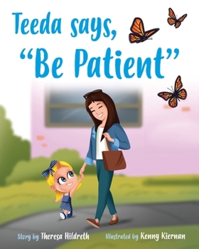 Paperback Teeda Says, "Be Patient" Book