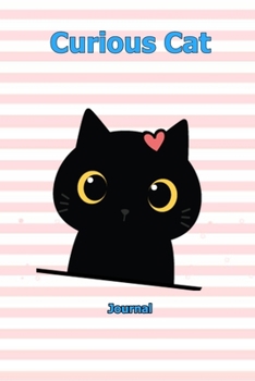 Curious Cat: Journal  6 x 9 inch With 120 Lined pages