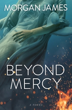 Beyond Mercy - Book #2 of the Beyond Mysteries