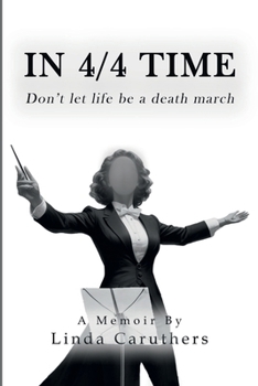 Paperback IN 4/4 TIME: Don't let life be a death march Book