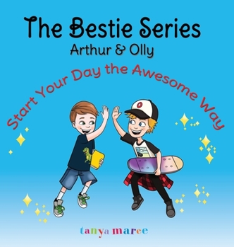 Hardcover Arthur & Olly: Start Your Day The Awesome Way Book