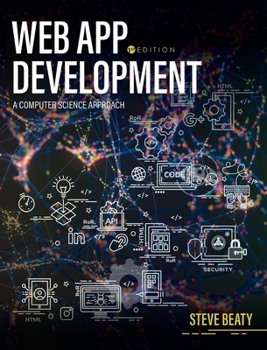Hardcover Web App Development: A Computer Science Approach Book