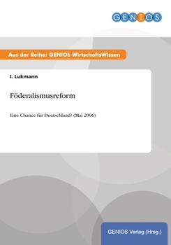 Paperback F?deralismusreform: Eine Chance f?r Deutschland? (Mai 2006) [German] Book