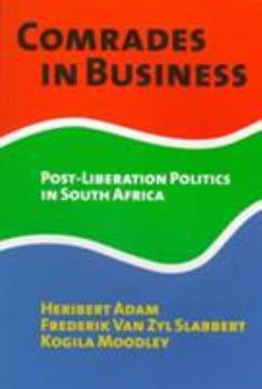 Paperback Comrades in Business: Post-Liberation Politics in South Africa Book