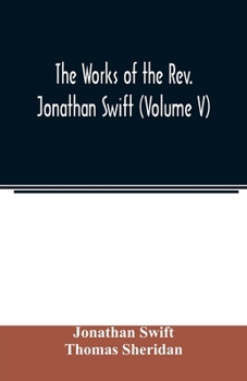 Paperback The works of the Rev. Jonathan Swift (Volume V) Book