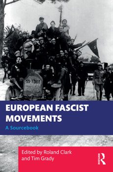 Paperback European Fascist Movements: A Sourcebook Book