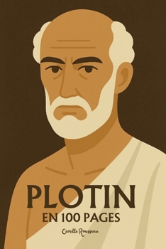Paperback Plotin: l'essentiel de sa pensée en 100 pages [French] Book