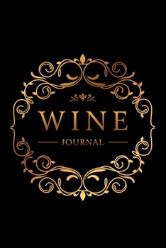 Paperback Wine Journal: Wine Tasting Notebook & Diary - Elegant Gold and Black Design Book