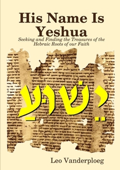 Paperback His Name Is Yeshua Book