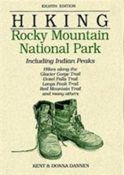 Paperback Hiking Rocky Mountain National Park: Including Indian Peaks Book