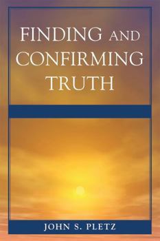 Paperback Finding and Confirming Truth Book