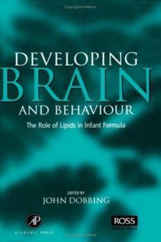 Hardcover Developing Brain Behaviour: The Role of Lipids in Infant Formula Book