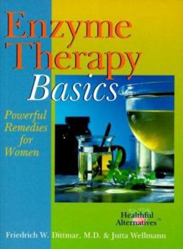 Paperback Enzyme Therapy Basics: Powerful Remedies for Women Book