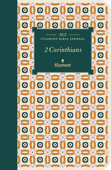 Paperback NLT Filament Bible Journal: 2 Corinthians (Softcover) Book